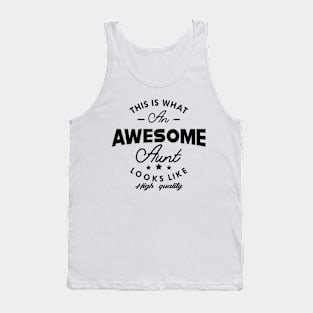 Aunt - This is what awesome aunt looks like Tank Top